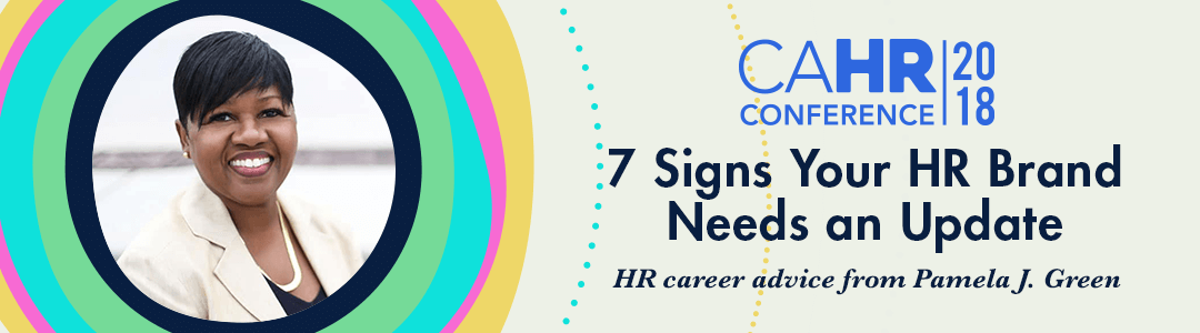 7 Signs Your HR Brand Needs an Update at CAHR18