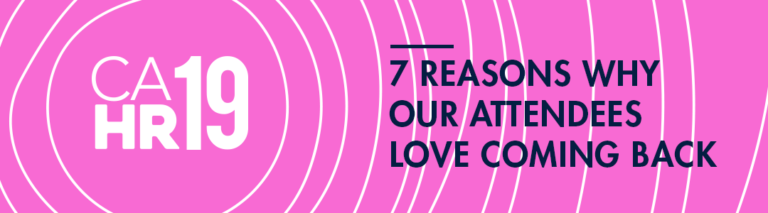 7 Reasons Why Attendees Come Back to the California HR Conference
