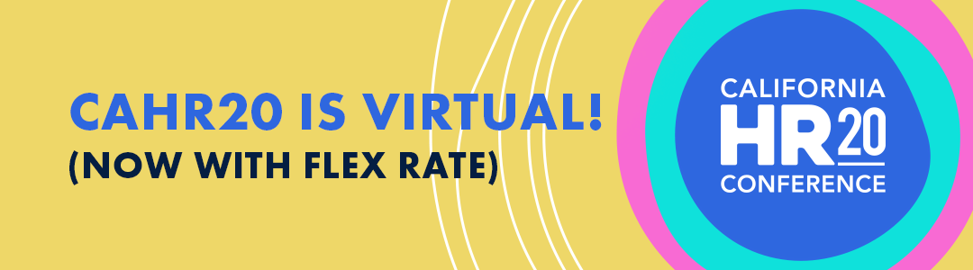 CAHR20 Is Virtual! Register Today with Our Flex Rate Option