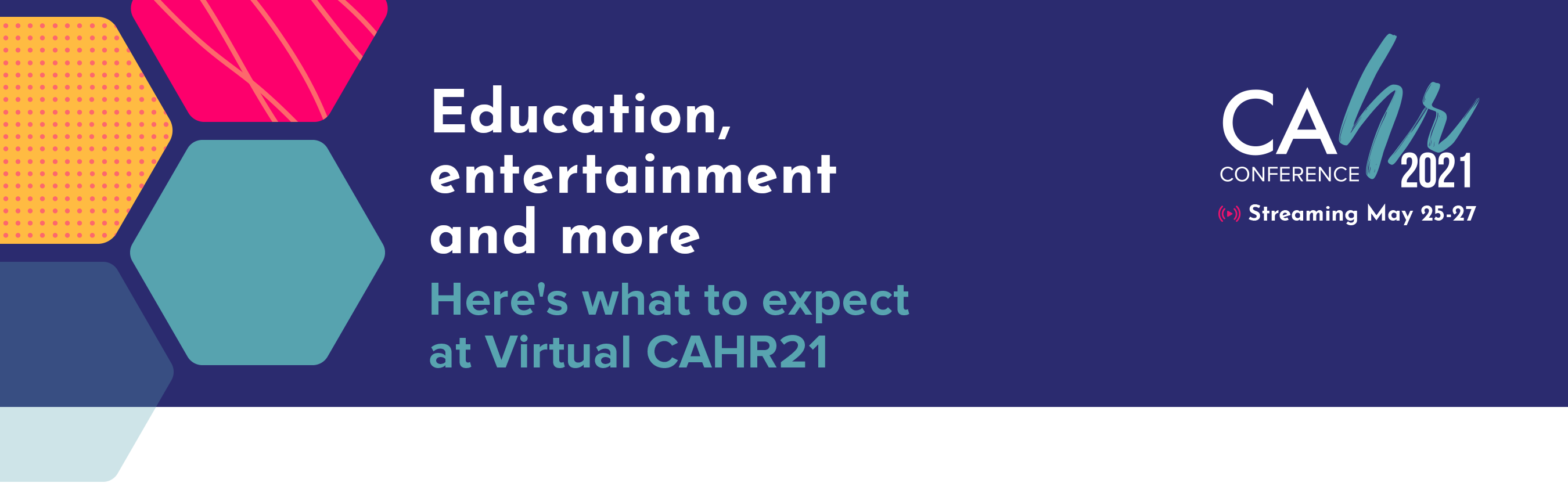 Here’s what to expect at Virtual CAHR21