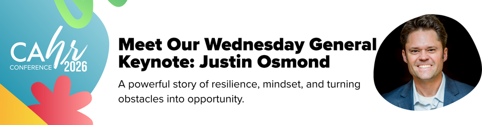 CAHR26 Announces Wednesday General Keynote: Justin Osmond